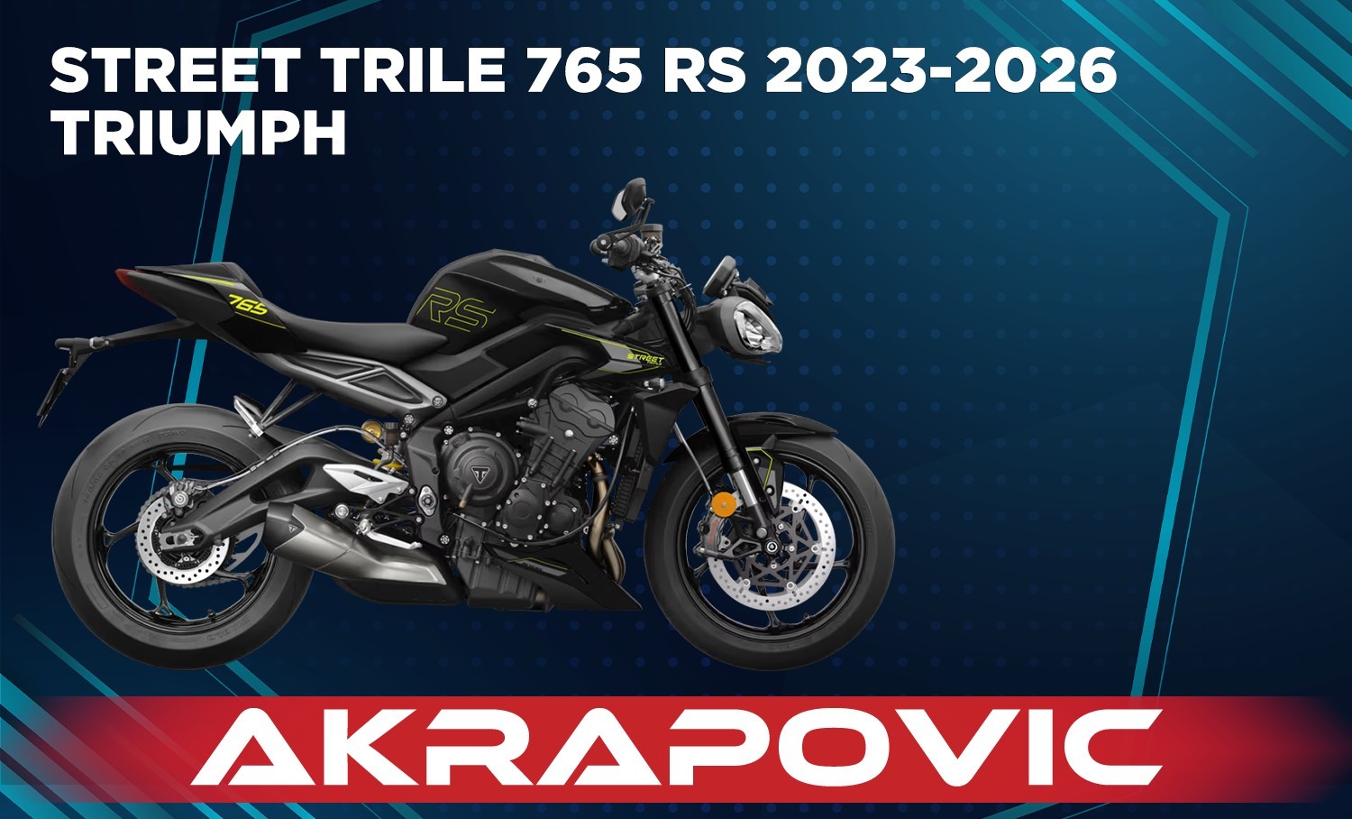 STREETTRIPLE 765 RS 23 EU AKR FR
