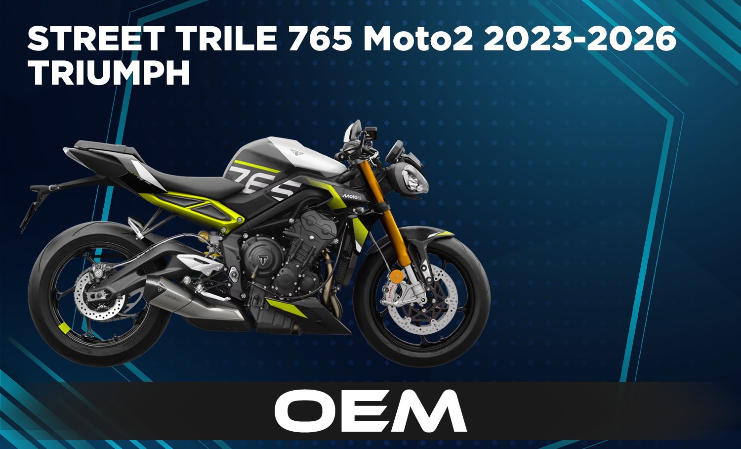 STREETTRIPLE 765 MOTO2 23 US OEM