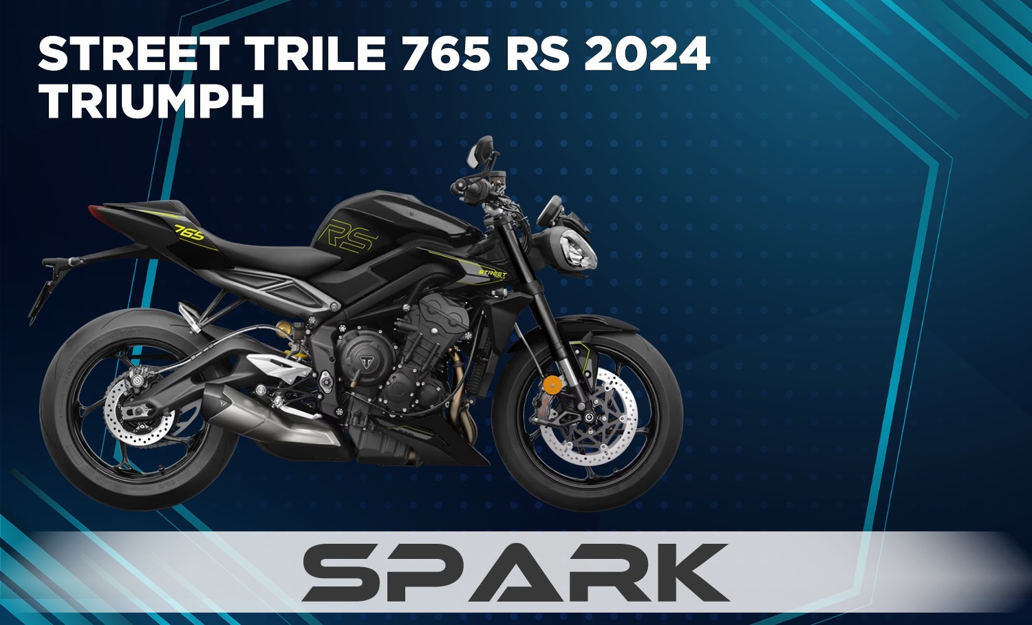 STREETTRIPLE 765 RS 24 EU SPK FR
