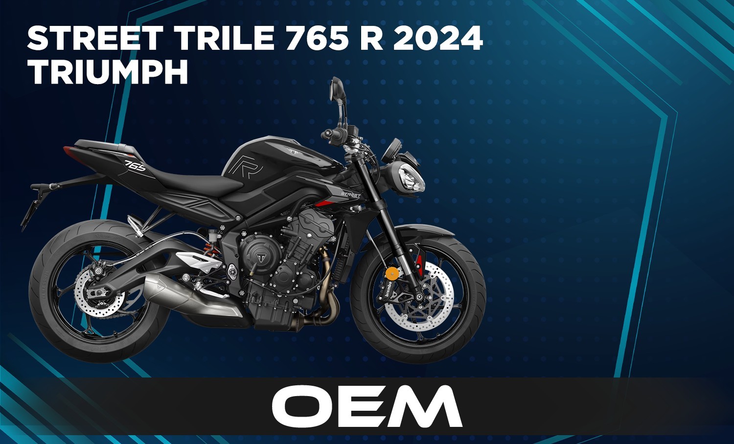 STREETTRIPLE 765 R 24 EU OEM